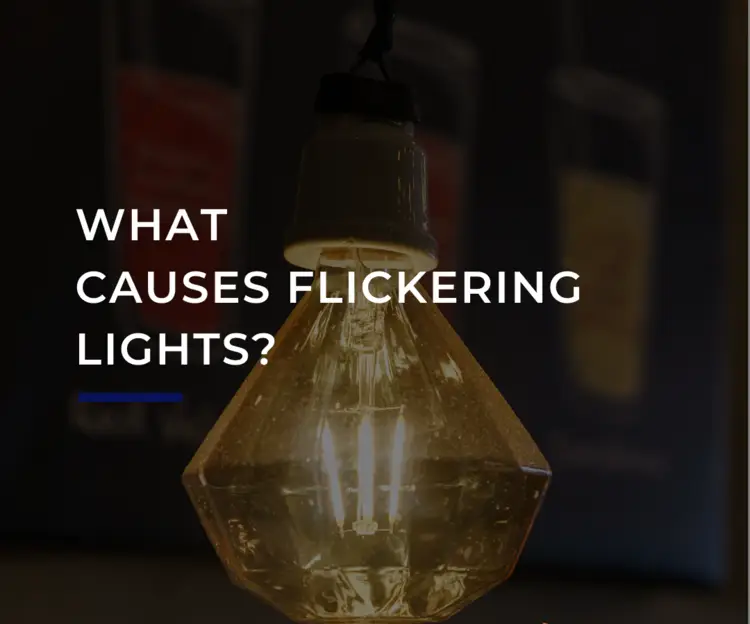 What-Causes-Flickering-Lights-Featured-Photo